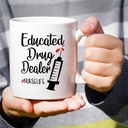 retreez-funny-mug---educated-drug-dealer-4.jpg