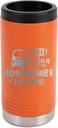 100 North Life is either a daring adventure or nothing Orange 6 x 2.25 Stainless Steel Double Walled Slim Can Insulated Beverage Holder