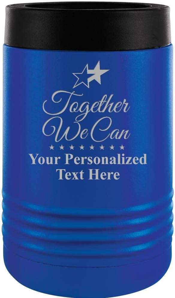 Custom Beverage Holder, 12 oz Blue Personalized Together We Can Insulated Can Cooler