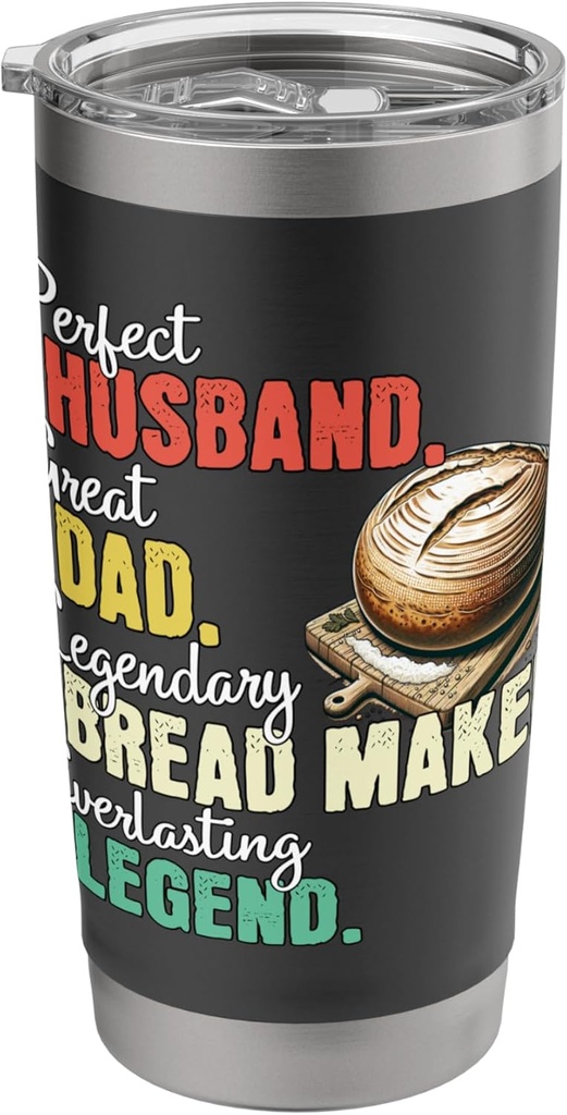 Dad Husband Bread Maker Stainless Steel Insulated Tumbler