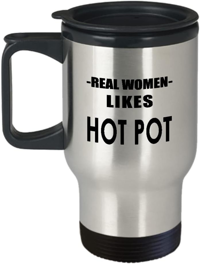 Gifts for Female Hot Pot Lover Travel Mug Insulated Coffee Tumbler - Hotpot Soup Food Steamboat Chinese Cuisine Southeast Asian Foodie Themed Funny Cute Gag Idea - Real Women Likes