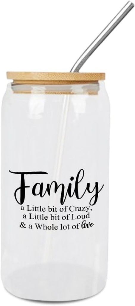 Quotes Glass Cups with Bamboo Lids And Straw 16 Oz, Family A Little Bit of Crazy A Little Bit of Loud & A Whole Lot of Love Iced Tea Glasses Drinking Glasses Set Tumbler Glass Can Coffee Cups