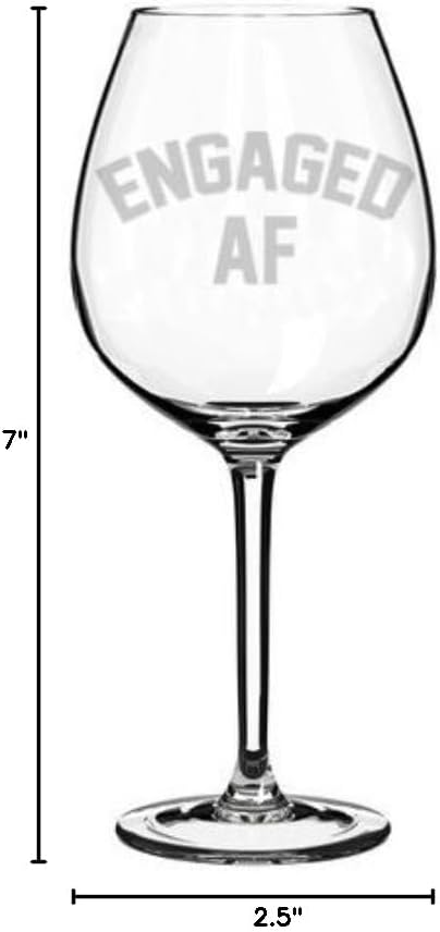 Wine Glass Goblet Funny Engagement Engaged AF (20 oz Jumbo)