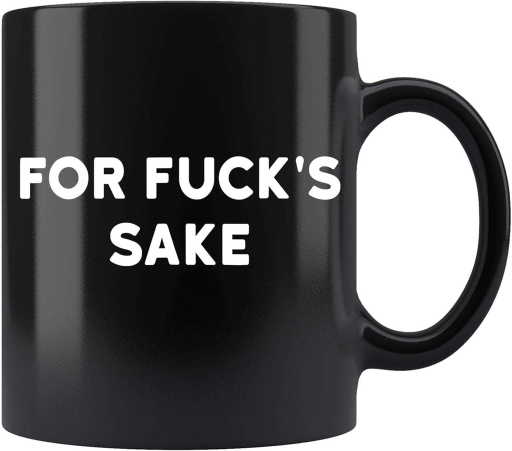 Funny Gift for Sake Funny Swear Curse Cuss Word Profanity Ceramic Coffee Mug Nj57op 63007