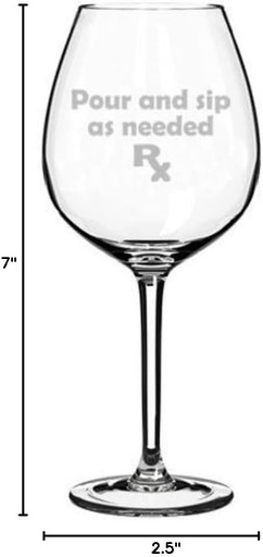 [BRSWKGIOBEIWKGA5] Wine Glass Goblet Funny Prescription Pour and Sip As Needed (20 oz Jumbo)