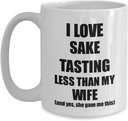 Sake Tasting Husband Mug Funny Valentine Gift Idea For My Hubby From Wife I Love Coffee Tea Cup 15 oz