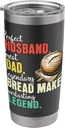 Dad Husband Bread Maker Stainless Steel Insulated Tumbler