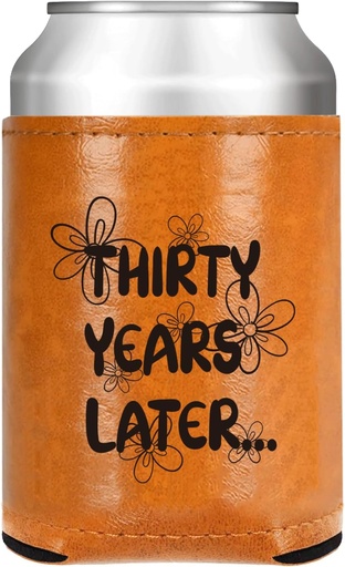 [BRSREGT6O4GQIC3P] 30th Birthday Gifts for Men, Funny Leather Can Cooler with “Thirty Years Later” Design, Retirement Gift, Husband Gift, Bosses Day Christmas Birthday Holiday or Anniversary Present