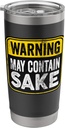Warning Sign May Contain Sake Funny Birthday Caution Stainless Steel Insulated Tumbler