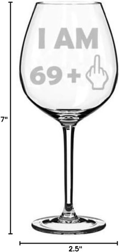 [BRSWGHANOQPBE237] Wine Glass Goblet 70th Birthday I Am 69 Plus Funny (20 oz Jumbo)